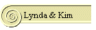 Lynda & Kim